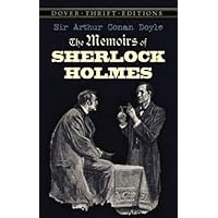 The Memoirs of Sherlock Holmes (Dover Thrift Editions) The Memoirs of Sherlock Holmes (Dover Thrift Editions) Kindle Paperback