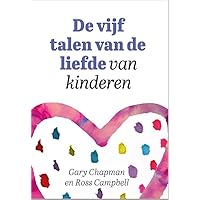 De vijf talen van de liefde van kinderen (Dutch Edition) De vijf talen van de liefde van kinderen (Dutch Edition) Paperback