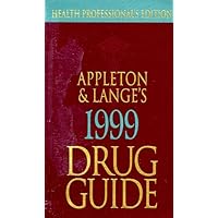 Appleton & Lange's Drug Guide 1999