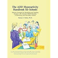 The ADD Hyperactivity Handbook For Schools The ADD Hyperactivity Handbook For Schools Kindle Hardcover Paperback