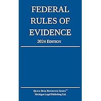 Federal Rules of Evidence; 2024 Edition: With Internal Cross-References