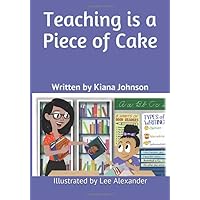 Teaching is a Piece of Cake