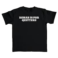 Rehab is for Quitters T-Shirt Baby Tee Crop Top