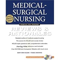 Medical-Surgical Nursing: Reviews & Rationales (Prentice Hall Nursing Reviews & Rationales) Medical-Surgical Nursing: Reviews & Rationales (Prentice Hall Nursing Reviews & Rationales) Paperback