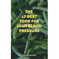 The 17 best food for high blood pressure