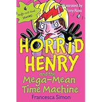 Horrid Henry and the Mega-Mean Time Machine Horrid Henry and the Mega-Mean Time Machine Kindle Audible Audiobook Library Binding Paperback Audio CD