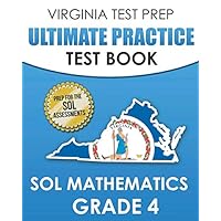 VIRGINIA TEST PREP Ultimate Practice Test Book SOL Mathematics Grade 4: Includes 8 SOL Math Practice Tests