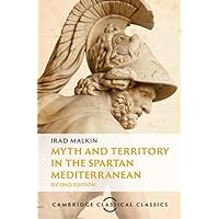 Myth and Territory in the Spartan Mediterranean (Cambridge Classical Classics) Myth and Territory in the Spartan Mediterranean (Cambridge Classical Classics) Hardcover Paperback