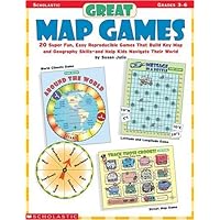 Great Map Games: 20 Super Fun, Easy Reproducible Games That Build Key Map and Geography Skills--And Help Kids Navigate Their World Great Map Games: 20 Super Fun, Easy Reproducible Games That Build Key Map and Geography Skills--And Help Kids Navigate Their World Paperback