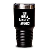 You Really Had Me At Tsoureki Tumbler Funny Food Lover Gift Idea Insulated Cup With Lid Black 30 Oz