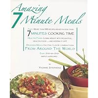 Amazing 7 Minute Meals: Recipes Ready in Less Than 7 Minutes Cooking Time (Get Real with Healthy Eating) Amazing 7 Minute Meals: Recipes Ready in Less Than 7 Minutes Cooking Time (Get Real with Healthy Eating) Spiral-bound