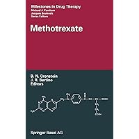Methotrexate (Milestones in Drug Therapy) Methotrexate (Milestones in Drug Therapy) Hardcover Paperback