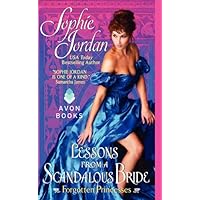 Lessons from a Scandalous Bride: Forgotten Princesses Lessons from a Scandalous Bride: Forgotten Princesses Kindle Mass Market Paperback