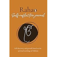 Rahao: A Daily Reflection Journal Based on the Spiritual Teachings of Sikhism