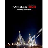 BANGKOK THAILAND Photography Coffee Table Book Tourists Attractions: A Mind-Blowing Tour In Bangkok,Thailand Photography Coffee Table Book: for People ... Images (8.5