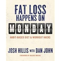 Fat Loss Happens on Monday Fat Loss Happens on Monday Paperback Kindle Audible Audiobook