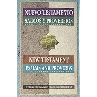 Nuevo Testamento Salmos y Proverbios / New Testament Psalms and Proverbs: Nueva Version International / New International Version (Spanish and English Edition)