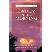 Early in the Morning: Devotions for Early Risers Early in the Morning: Devotions for Early Risers Paperback