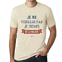 Men's Graphic T-Shirt I Do Not Age, I Gain Value – Je Ne Vieillis Pas Je Prends De La Valeur – Eco-Friendly