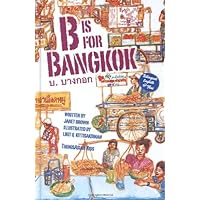 B is for Bangkok B is for Bangkok Hardcover
