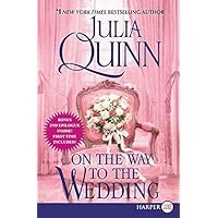On the Way to the Wedding: Bridgerton: Gregory's Story (Large Print) (Bridgertons, 8) On the Way to the Wedding: Bridgerton: Gregory's Story (Large Print) (Bridgertons, 8) Kindle Audible Audiobook Hardcover Mass Market Paperback Paperback Audio CD