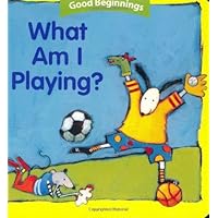 What Am I Playing?/¿Qué juego?: Bilingual English-Spanish (Good Beginnings) What Am I Playing?/¿Qué juego?: Bilingual English-Spanish (Good Beginnings) Kindle Board book