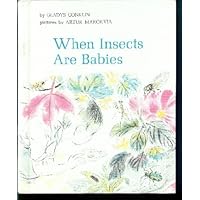 When Insects are Babies When Insects are Babies Hardcover