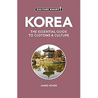 Korea - Culture Smart!: The Essential Guide to Customs & Culture