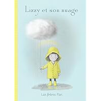 Lizzy Et Son Nuage (French Edition)