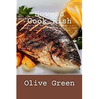 How to Cook Fish How to Cook Fish Paperback Kindle Hardcover Audio CD