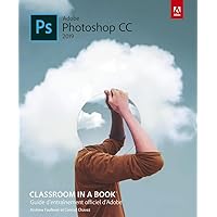 Photoshop CC Classroom in a book, ed 2019 Photoshop CC Classroom in a book, ed 2019 Paperback