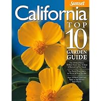California Top 10 Garden Guide: The 10 Best Roses, 10 Best Trees--the 10 Best of Everything You Need - The Plants Most Likely to Thrive in Your Garden ... Most Important Tasks in the Garden Each Month California Top 10 Garden Guide: The 10 Best Roses, 10 Best Trees--the 10 Best of Everything You Need - The Plants Most Likely to Thrive in Your Garden ... Most Important Tasks in the Garden Each Month Paperback