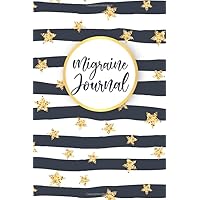 Migraine Journal: Chronic Illness Log 60 Days Easy to use Book for Tracking Frequent Headache Pain (Pain Free Journals)