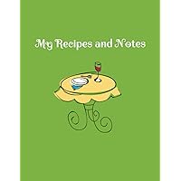 My Recipes and Notes: Cool Recipe Notebook to Journal All Your Favourite Recipes, Cooking Instructions and Notes. 106 Pages, 8.5x11 inches, White Interior, Soft Glossy Cover. Foodie Cover.