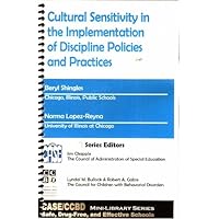Cultural Sensitivity in the Implementation of Discipline Policies and Practices Cultural Sensitivity in the Implementation of Discipline Policies and Practices Spiral-bound