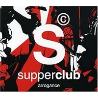 Supperclub: Arrogance Supperclub: Arrogance Audio CD