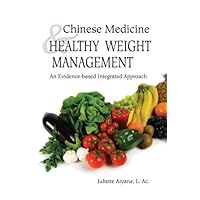 Chinese Medicine & Healthy Weight Management Chinese Medicine & Healthy Weight Management Paperback