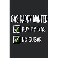 Gas Daddy Wanted Funny Gas Price: Lined Blank Black Paper Notebook To Do Schedule, 6