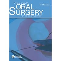 Manual of Minor Oral Surgery for the General Dentist Manual of Minor Oral Surgery for the General Dentist Paperback