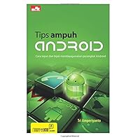 Tips Ampuh Android (Indonesian Edition)