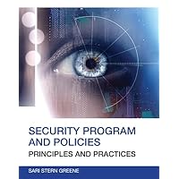 Security Program and Policies: Principles and Practices Security Program and Policies: Principles and Practices Paperback Kindle