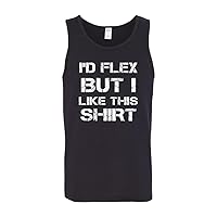 Id Flex But I Like This Shirt Tank Tops Funny Workout Gym Unisex Tanktop