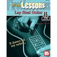 First Lessons Lap Steel Guitar First Lessons Lap Steel Guitar Paperback Kindle