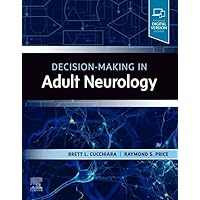 Decision-Making in Adult Neurology Decision-Making in Adult Neurology Paperback Kindle