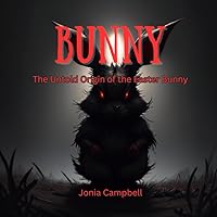 Bunny: The Untold Origin of the Easter Bunny