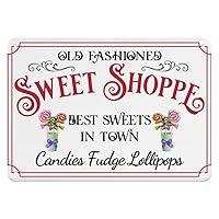 Old Fashioned Sweet Shop Meta Sign Vintage Retro Best Sweets in Town Candy Decor Plaque for Home Shop Kitchen Cafe Bar Decor Poster Tin Sign 8x12 inch
