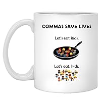 Commas Save Lives Let's Eat Kids White Mug Coffee Ceramic Coffee Cups, Funny Coffee Mug, Ceramic Coffee Mug, Ceramic Mug, Coffee Mug, 11oz mug