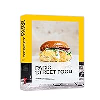 Paris Street food - 100 recettes irrésistibles, 50 adresses incontournables