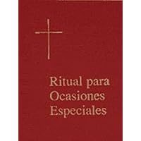 Ritual Para Ocasiones Especiales (Spanish Edition) Ritual Para Ocasiones Especiales (Spanish Edition) Hardcover