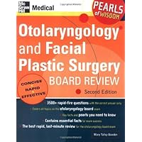 Otolaryngology and Facial Plastic Surgery Board Review: Pearls of Wisdom, Second Edition Otolaryngology and Facial Plastic Surgery Board Review: Pearls of Wisdom, Second Edition Kindle Paperback